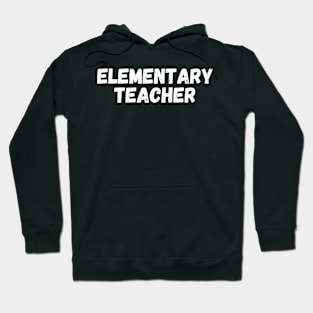 Elementary Teacher Hoodie